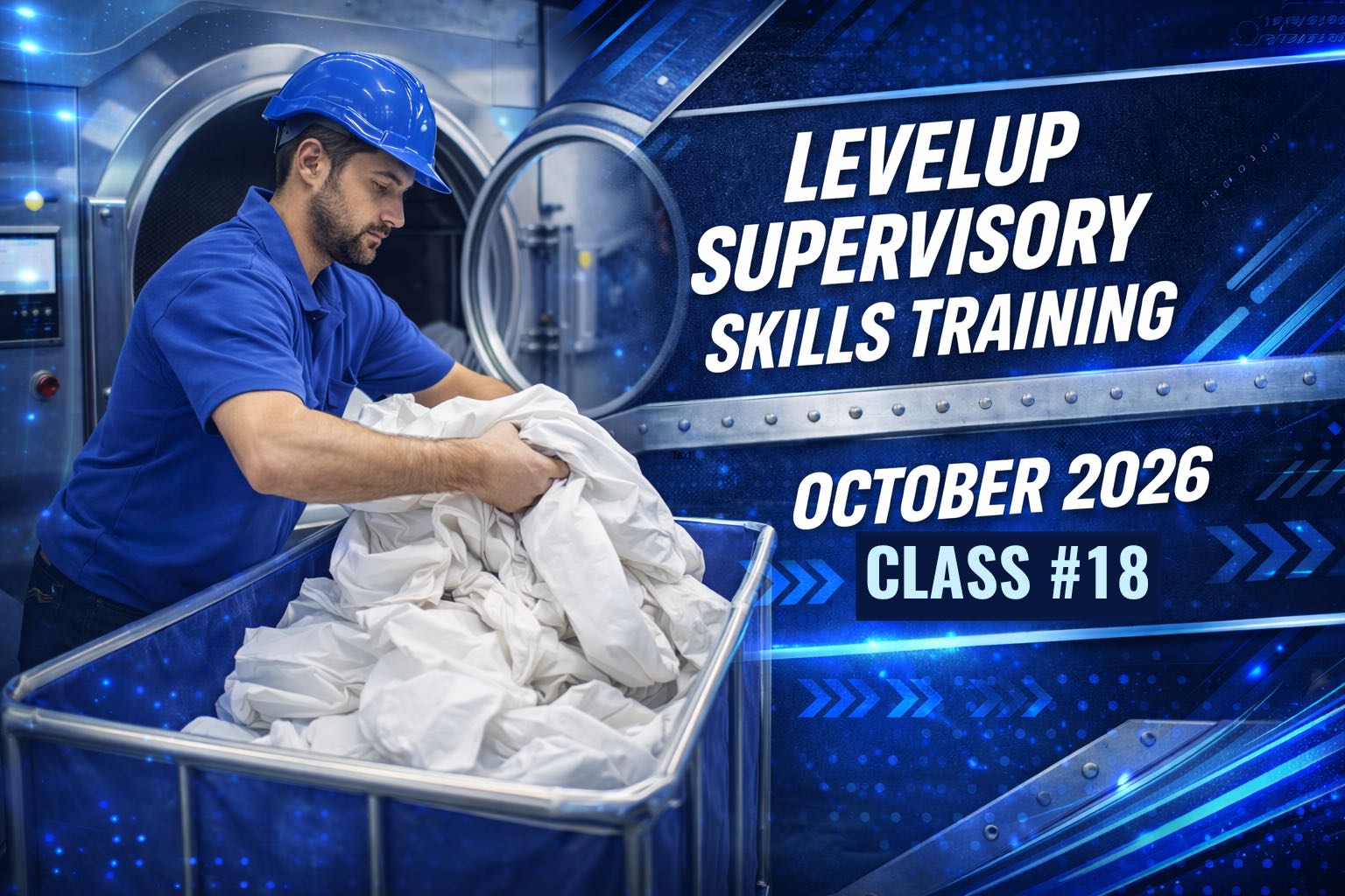 LevelUp™ Laundry Supervisory Skills Training Program – Cohort #18 (Starts October 13, 2026)